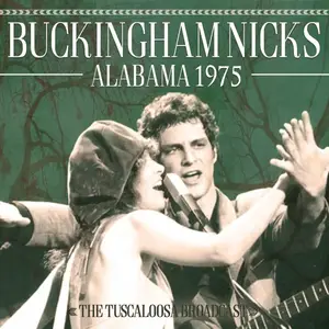 Buckingham & Nicks - Alabama 1975 (2018)