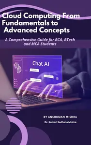 Cloud Computing: From Fundamentals to Advanced Concepts