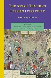 The Art of Teaching Persian Literature: From Theory to Practice