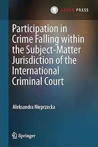 Participation in Crime Falling within the Subject-Matter Jurisdiction of the International Criminal Court