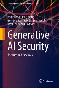 Generative AI Security: Theories and Practices (Future of Business and Finance)