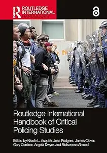 Routledge International Handbook of Critical Policing Studies