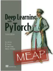 Deep Learning with PyTorch, Second Edition (MEAP V10)