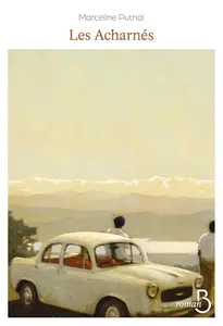 Marceline Putnaï, "Les acharnés"