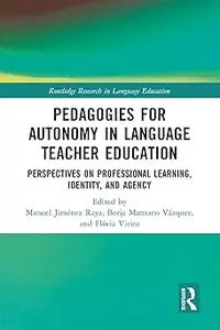 Pedagogies for Autonomy in Language Teacher Education