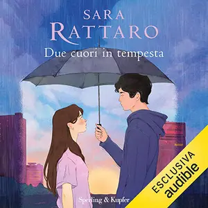 «Due cuori in tempesta» by Sara Rattaro