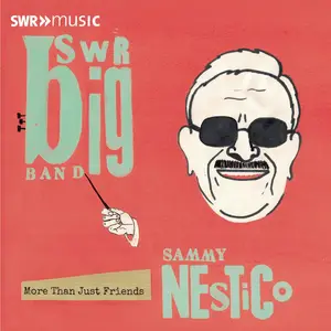 SWR Big Band & Marc Godfroid - More Than Just Friends (live) (2025) [Official Digital Download]