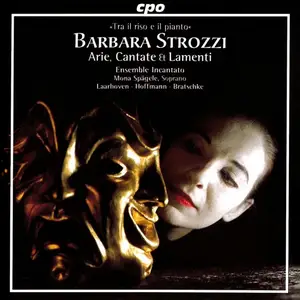 Mona Spägele, Ensemble Incantato - Barbara Strozzi: Arie, Cantate & Lamenti (1998)