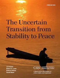 The Uncertain Transition from Stability to Peace