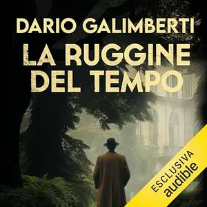 «La ruggine del tempo? Il delegato di polizia Ezechiele Beretta 3» by Dario Galimberti