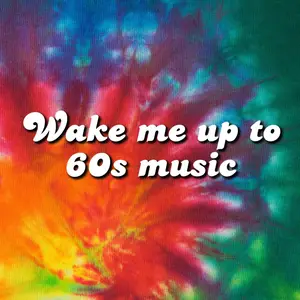 VA - Wake Me Up To 60s Music (2025)
