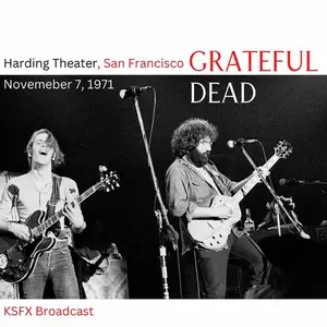 Grateful Dead - Harding Theater 11-7-71 (Live San Francisco) (2023)