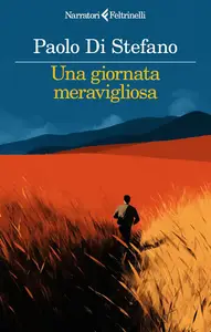 Paolo Di Stefano - Una giornata meravigliosa