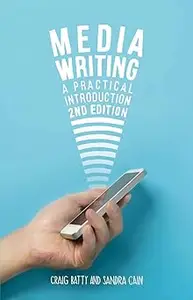 Media Writing: A Practical Introduction
