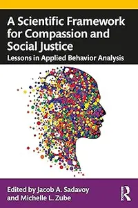 A Scientific Framework for Compassion and Social Justice