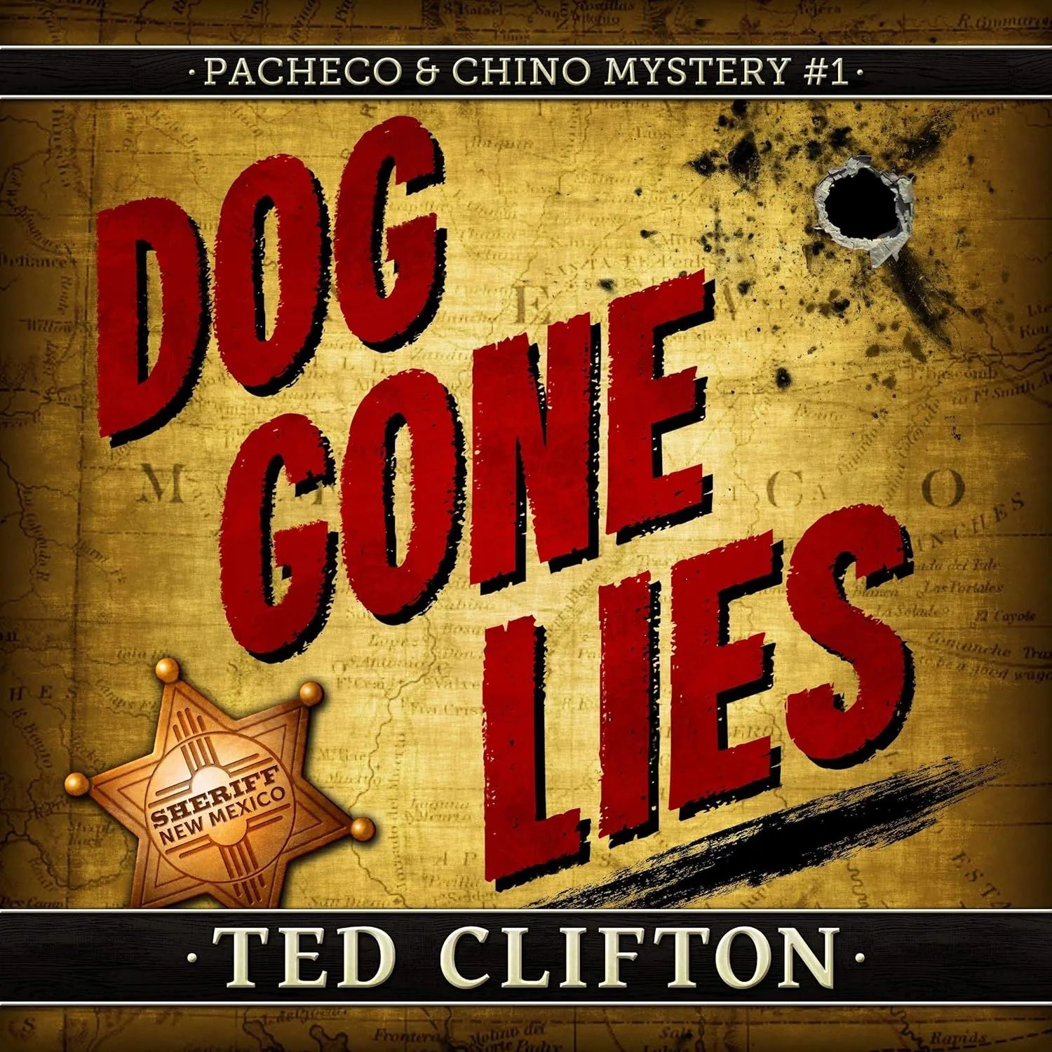 Dog Gone Lies: Pacheco & Chino Mysteries