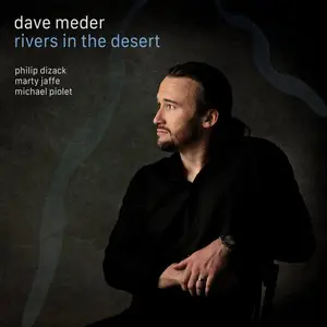 Dave Meder - Rivers in the Desert (2025) [Official Digital Download 24/96]
