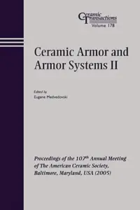 Ceramic Armor and Armor Systems II, Volume 178