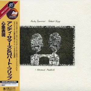 Andy Summers & Robert Fripp - I Advance Masked (1982) [Japanese Edition 2002]