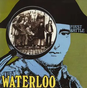 Waterloo - First Battle (1970) [Reissue 1999] (Repost)