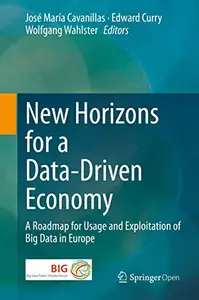 New Horizons for a Data-Driven Economy: A Roadmap for Usage and Exploitation of Big Data in Europe (Repost)