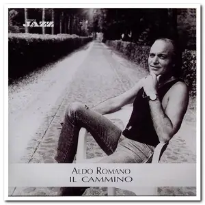 Aldo Romano - Il Cammino (2005)