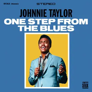 Johnnie Taylor - One Step From The Blues (Remastered) (2024)