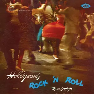 VA - Hollywood Rock 'n' Roll Record Hop (1957/2006)