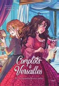 Complots à Versailles - Tome 10 - La demoiselle aux cartes