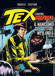 TEX Contro MEFISTO - Il manicomio del dottor Weyland (SBE Ottobre 2024)