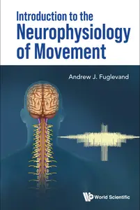 Introduction To The Neurophysiology Of Movement