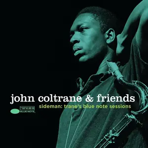 John Coltrane & Friends - Sideman: Trane's Blue Note Sessions (2014) [Official Digital Download 24bit/192kHz]