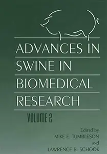 Advances in Swine in Biomedical Research: Volume 2