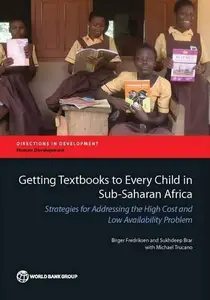 Getting Textbooks to Every Child in Sub-Saharan Africa : Strategies for Addressing the High Cost and Low Availability Problem