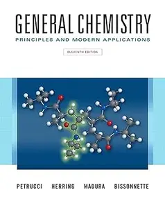 General Chemistry: Principles and Modern Applications Ed 11