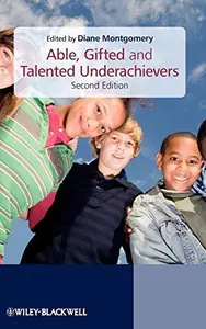 Able, Gifted and Talented Underachievers