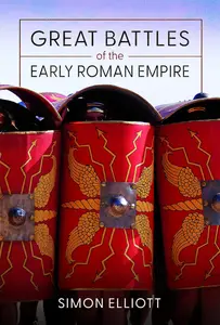 Great Battles of the Early Roman Empire