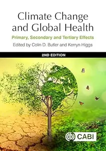 Climate Change and Global Health: Primary, Secondary and Tertiary Effects, 2nd Edition