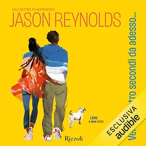 «Ventiquattro secondi da adesso...» by Jason Reynolds