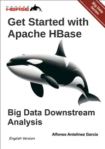 Get Started with Apache HBase: Big Data Downstream Analysis