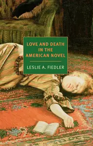 Love and Death in the American Novel (New York Review Books Classics)