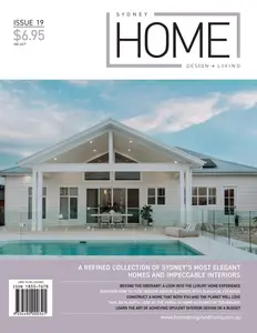 Sydney Home Design + Living - Issue 19 2025