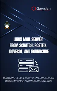 Linux Mail Server from Scratch: Postfix, Dovecot, and Roundcube