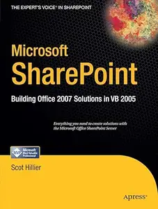 Microsoft SharePoint: Building Office 2007 Solutions in VB 2005