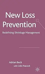 New Loss Prevention: Redefining Shrinkage Management