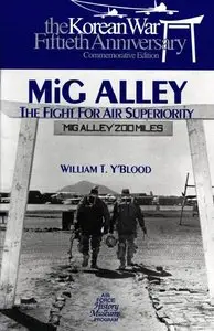 MiG Alley: The Fight for Air Superiority (Repost)
