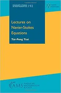 Lectures on Navier-Stokes Equations