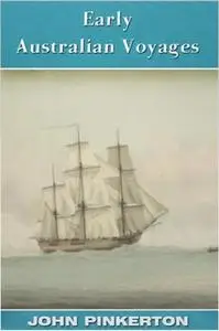 «Early Australian Voyages» by John Pinkerton