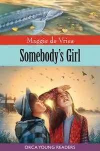 «Somebody's Girl» by Maggie de Vries