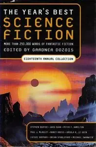 The Year's Best Science Fiction, Eighteenth Annual Collection